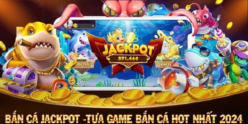 Trò chơi bắn cá Jackpot - Trải nghiệm thú vị cùng nhà cái Hello88