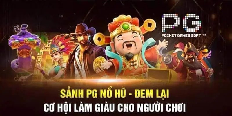 Sơ lược chính về PG nổ hũ tại nhà cái Hello88