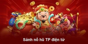 TP Nổ Hũ - Điểm Đến Lý Tưởng Nhất Năm 2025